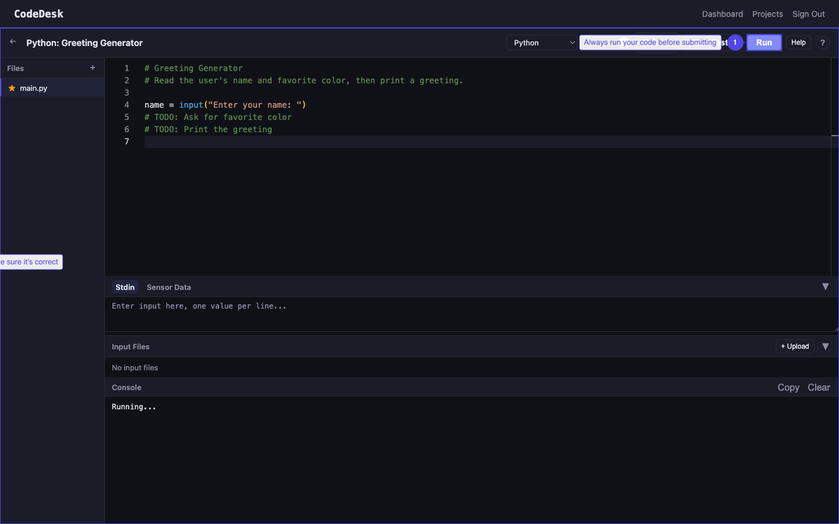 Run your code to test it